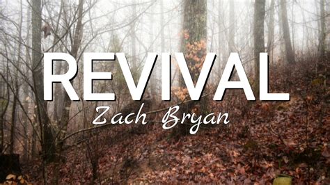 Revival zach bryan - Revival (Live) Lyrics: I came to blow this nonexistent roof off if you guys are here with me / Gather 'round this table, boys / Bring your shame, I'll lose my voice / …